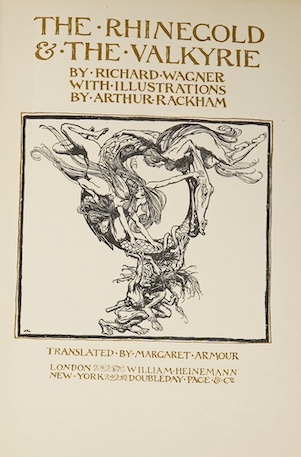 Wagner, Richard - The Ring of the Niblung. 2 vols. (The Rhinegold and The Valkyrie; Siegfried and the Twilight of the Gods). With illustrations by Arthur Rackham. Translated by Margaret Armour. pictorial titles, 64 colou